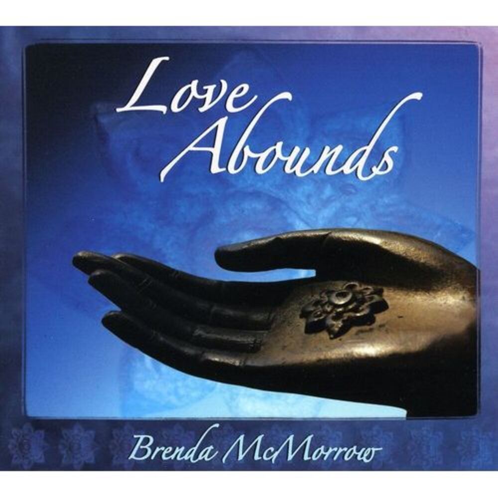 Brenda McMorrow - Love Abounds Digipak
